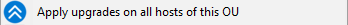 Menu option to upgrade hosts in the OU